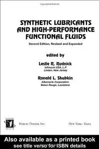 Synthetic Lubricants And High- Performance Functional Fluids, Revised And Expanded