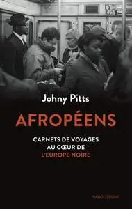 Johny Pitts, "Afropéens - Carnets de voyage au cœur de l'Europe noire"