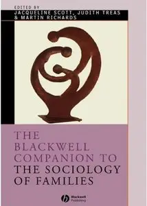 The Blackwell Companion to the Sociology of Families (repost)