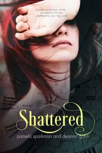 Shattered: Stolen Breaths Series: Book 2