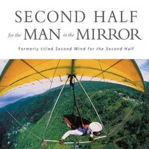 «Second Half for the Man in the Mirror» by Patrick Morley