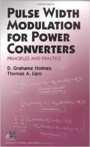 Pulse Width Modulation for Power Converters: Principles and Practice (repost)