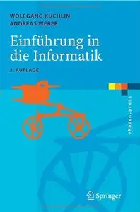 Einführung in die Informatik: Objektorientiert mit Java (eXamen.press) (German Edition) (Repost)