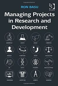 Managing Projects in Research and Development