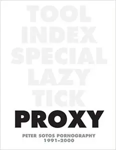 Proxy: Peter Sotos Pornography 1991-2000