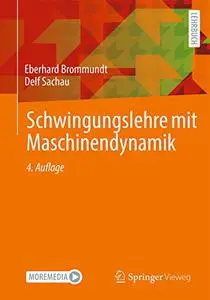 Schwingungslehre mit Maschinendynamik, 4. Auflage