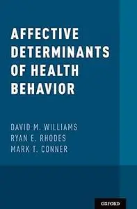 Affective Determinants of Health Behavior