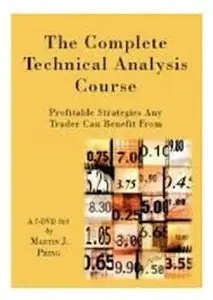 Martin Pring - The Complete Technical Analysis Course [repost]