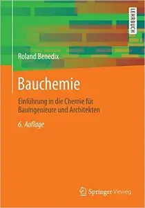 Bauchemie: Einführung in die Chemie für Bauingenieure und Architekten (Repost)