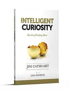 Intelligent Curiosity : The Art of Finding More