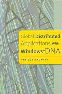 Global Distributed Applications With Windows DNA (repost)