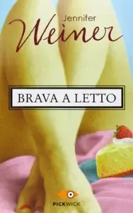 Brava a letto di Jennifer Weiner