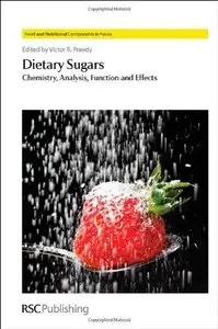 Dietary Sugars: Chemistry, Analysis, Function and Effects (Repost)