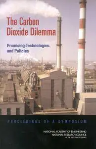 The Carbon Dioxide Dilemma: Promising Technologies and Policies