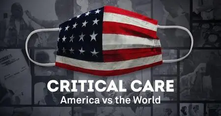 PBS - Critical Care: America vs. the World (2021)