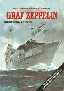 The German Aircraft Carrier Graf Zeppelin (Repost)