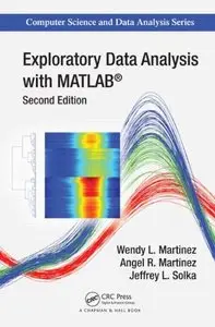 Exploratory Data Analysis with MATLAB, Second Edition (repost)