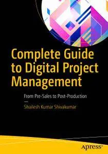 Complete Guide to Digital Project Management: From Pre-Sales to Post-Production