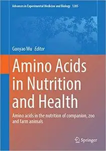 Amino Acids in Nutrition and Health