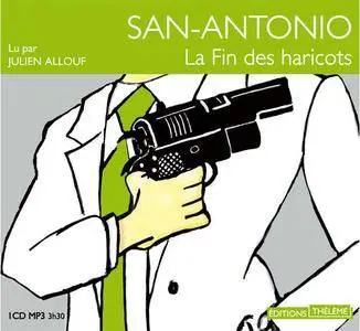 Frédéric Dard, "San-Antonio : La fin des haricots"
