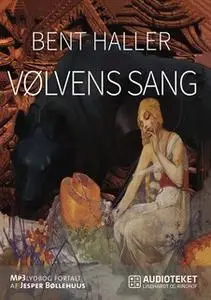 «Vølvens sang» by Bent Haller