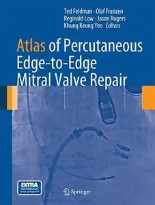 Atlas of Percutaneous Edge-to-Edge Mitral Valve Repair (repost)