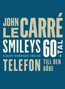 «Telefon till den döde» by John le Carré