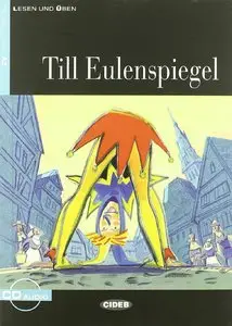 Till Eulenspiegel + Audio-CD (Lesen und Üben, Niveau Zwei)