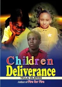 «Children Deliverance» by Tella Olayeri