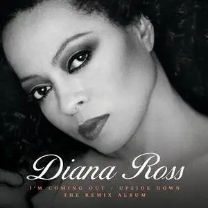 Diana Ross - I'm Coming Out  Upside Down (The Remix Album) (2018)