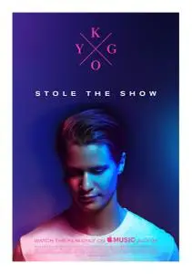 Kygo: Stole the Show (2019)