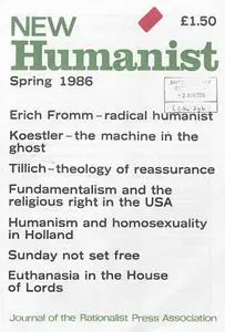 New Humanist - Spring 1986