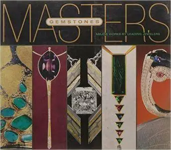 Masters: Gemstones: Major Works by Leading Jewelers (Repost)