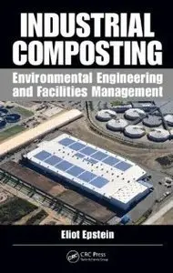 Industrial Composting: Environmental Engineering and Facilities Management (repost)