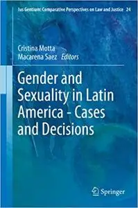 Gender and Sexuality in Latin America - Cases and Decisions