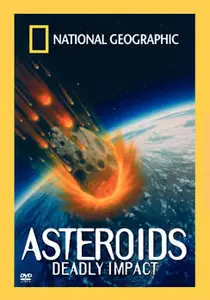 National Geographic Asteriods Deadly Impact