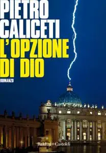 Pietro Caliceti - L’opzione di Dio