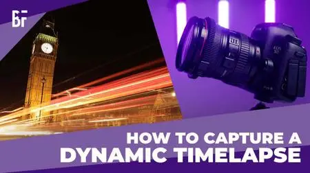 How to Shoot a Dynamic Timelapse and Hyperlapse