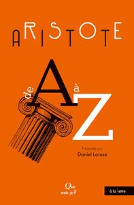 Daniel Larose, "Aristote de A à Z"