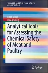 Analytical Tools for Assessing the Chemical Safety of Meat and Poultry