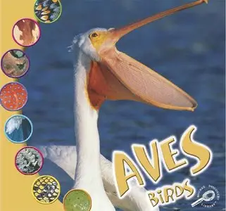 Las Aves (Birds) ( Bilingual edition) 