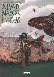 Alvar Mayor - Volume 3 - Il Vento Della Disgrazia