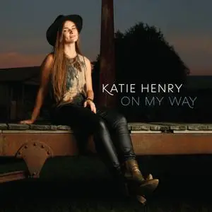 Katie Henry - On My Way (2022) [Official Digital Download]