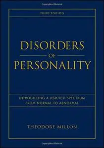 Disorders of Personality: Introducing a DSM/ICD Spectrum from Normal to Abnormal, Third Edition