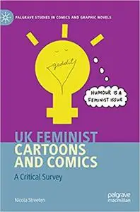 UK Feminist Cartoons and Comics: A Critical Survey