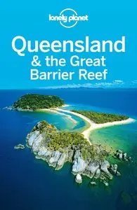 Lonely Planet Queensland & the Great Barrier Reef (Travel Guide)