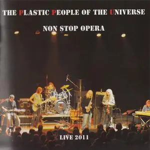 The Plastic People Of The Universe - Non Stop Opera (Live 2011) (2011) {Guerilla}