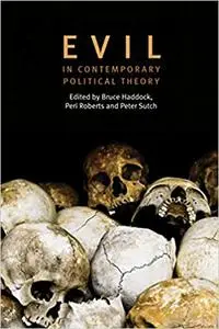 Evil in Contemporary Political Theory