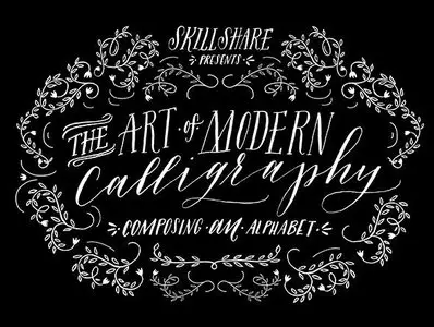 SkillShare - Introduction to the Art of Modern Calligraphy