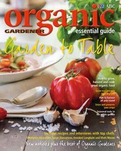 ABC Organic Gardener Magazine Essential Guides  - April 2014